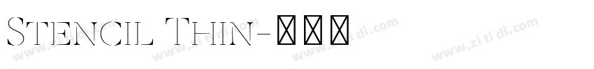 Stencil Thin字体转换 Stencil Thin字体转换